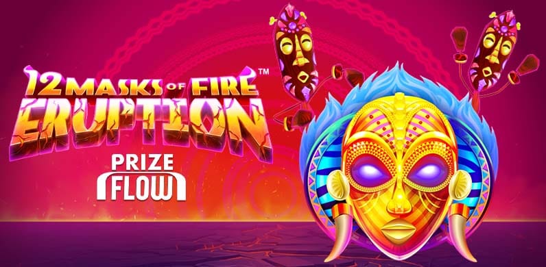 12 Masks of Fire Eruption Prize Flow in firstclassearlybirds