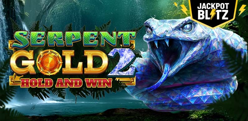 Serpent Gold 2: Hold and Win in firstclassearlybirds