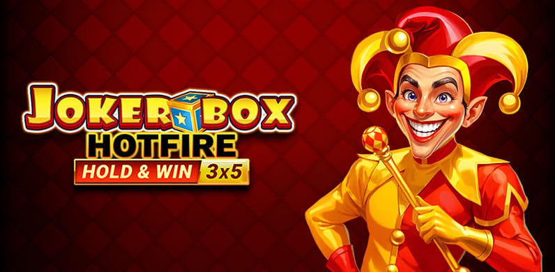 Joker Box Hotfire Hold and Win in firstclassearlybirds