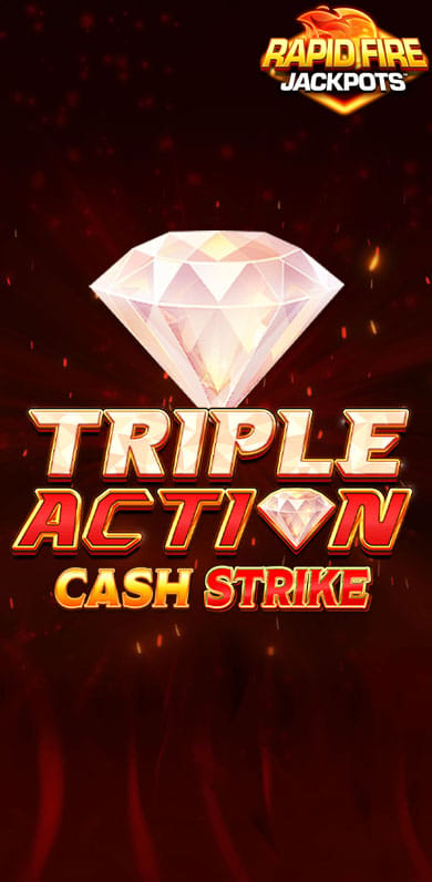 Triple Action Cash Strike Rapid Fire in topjackpots_at
