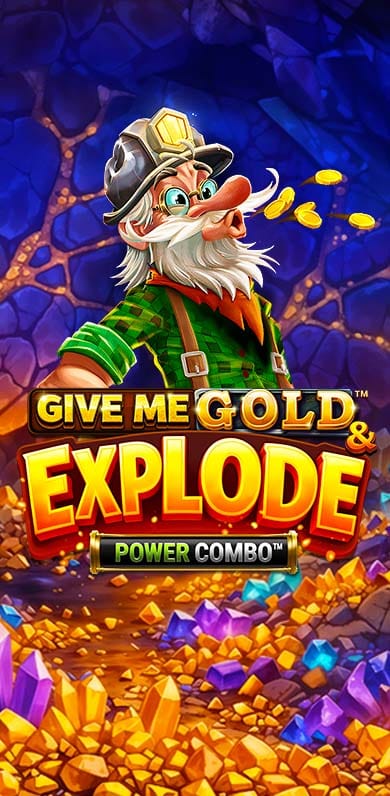 Give Me Gold And Explode POWER COMBO in Gamesfirstwithparty