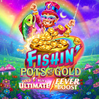 Fishin Pots of Gold: Gold Blitz Ultimate FB in Sub_Justlanded