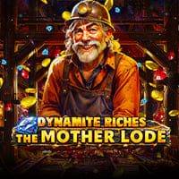 Dynamite Riches The Mother Lode in Sub_Justlanded