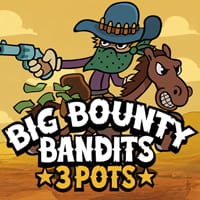 Big Bounty Bandits: 3 Pots in Sub_Justlanded