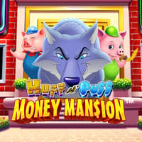 Huff n' Puff Money Mansion in Sub_Justlanded