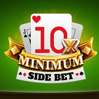 10x Minimum Side Bet in All Table Games