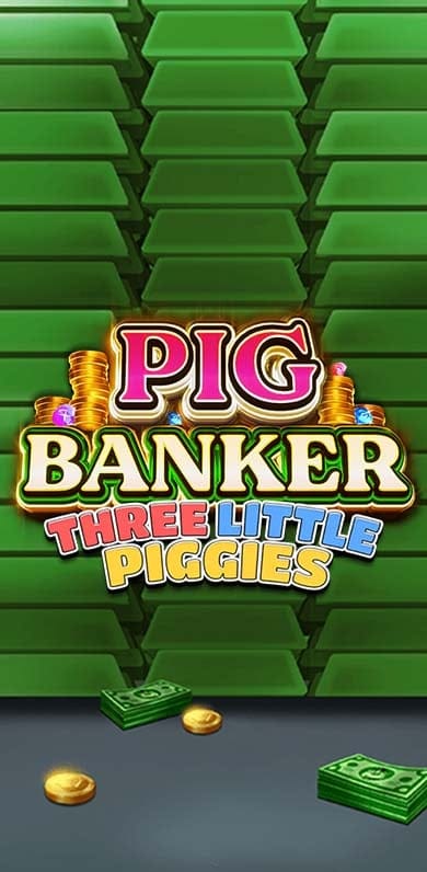 Pig Banker Three Little Piggies in pp_ourfav