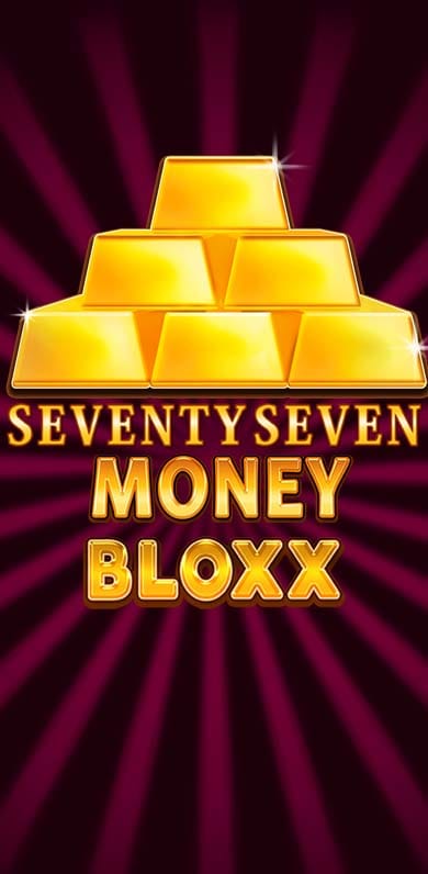 Seventy Seven Money Bloxx in Gamesfirstwithparty