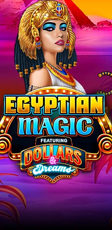 Egyptian Magic Dollars and Dreams in Gamesfirstwithparty