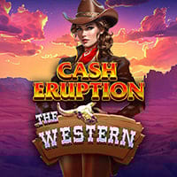 Cash eruption The western in All Slots